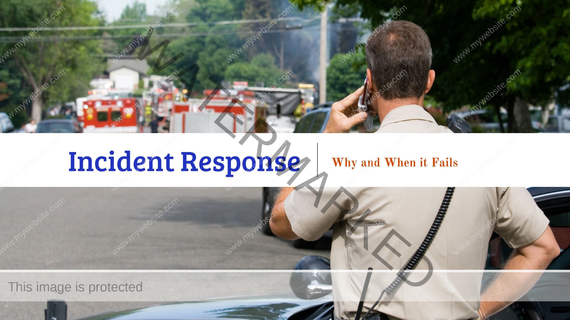 Incident Response Why and When it Fails